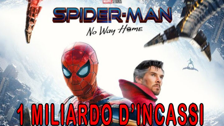 Spider-Man No Way Home supera il miliardo di incassi